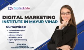 Digital Marketing Institute in Mayur Vihar: A Gateway to a Successful Career