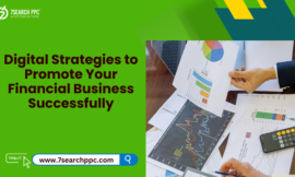 Digital Strategies to Promote Your Financial Business Successfully