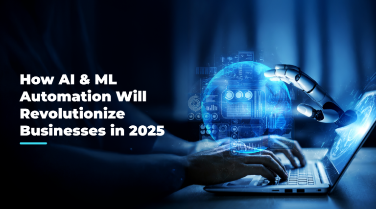 Read more about the article How AI & ML Automation Will Revolutionize Businesses in 2025