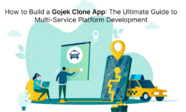 How to Build a Gojek Clone App: The Ultimate Guide to Multi-Service Platform Development