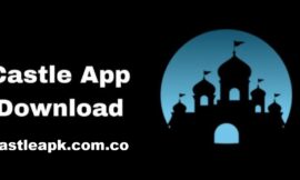 Castle APK Download Official Latest Version 2025 For Android