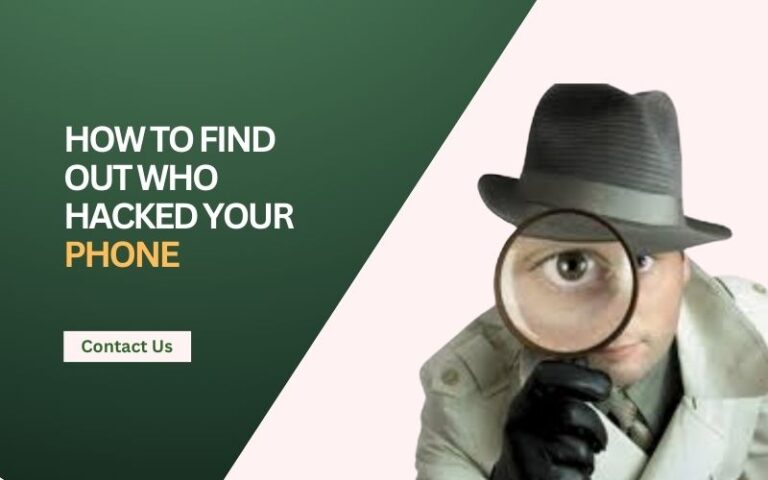 Read more about the article How to Find Out Who Hacked Your Phone