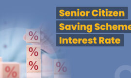 Lock in Higher Returns with Senior Citizen Savings Scheme Interest Rates