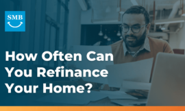 How Often Can You Refinance Your Home? Expert Insights & Guidelines