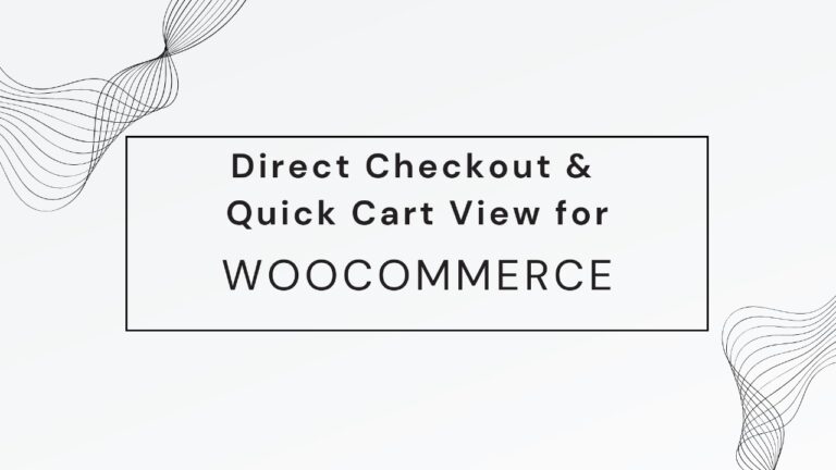 Read more about the article How to Set Up WooCommerce Direct Checkout for Faster Sales and Higher Conversions