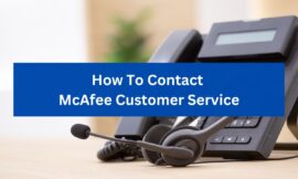 How Do i Contact McAfee Support Number?