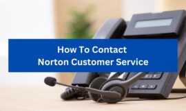 How to Contact Norton Support: Phone Number & Assistance