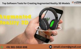 Top Software Tools for Creating Augmented Reality 3D Models