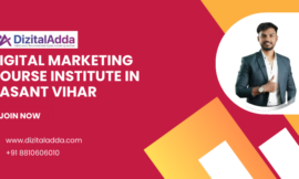 Digital Marketing Course Institute in Vasant Vihar: Unlock Your Future in Digital Marketing