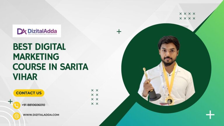 Read more about the article Best Digital Marketing Course in Sarita Vihar: Transform Your Career with Expert Training