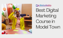 Best Digital Marketing Course in Model Town - Learn from Experts at DizitalAdda