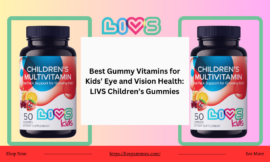 Best Gummy Vitamins for Kids’ Eye and Vision Health: LIVS Children’s Gummies