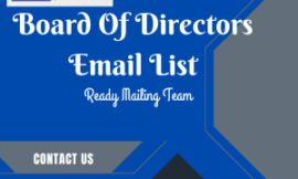 Maximize Executive Outreach with Ready Mailing Team’s Board Of Directors Email List