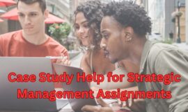 Case Study Help for Strategic Management Assignments