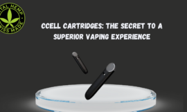 CCELL Cartridges: The Secret to a Superior Vaping Experience