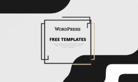 The Ultimate Guide to WordPress Themes Free Download: A Complete Overview!