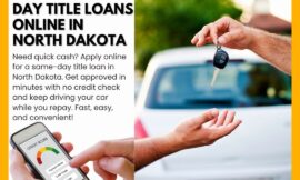 Get Fast Same-Day Title Loans Online in North Dakota