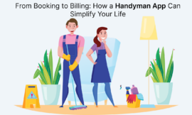 From Booking to Billing: How a Handyman App Can Simplify Your Life