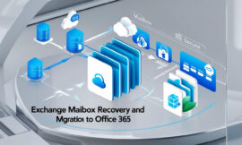 Ultimate Tool for Exchange Mailbox Recovery and Office 365 Migration