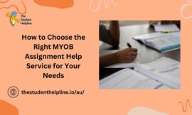 How to Choose the Right MYOB Assignment Help Service for Your Needs