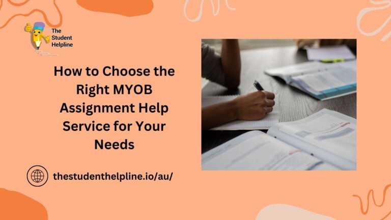 Read more about the article How to Choose the Right MYOB Assignment Help Service for Your Needs