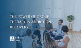 THE POWER OF GROUP THERAPY IN ADDICTION RECOVERY