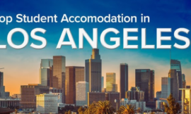 Los Angeles Housing Guide – Top Picks for Students 