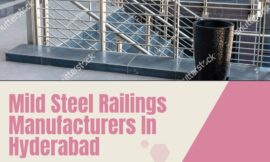 Crafting Strength and Style: Leading Manufacturers of Mild Steel Railings, Staircases, and Balustrades in India