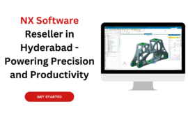 NX Software Reseller in Hyderabad: Powering Precision and Productivity