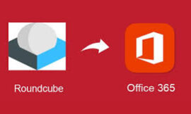 Roundcube Webmail to Office 365 Migration – Working Guide