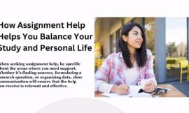 How Assignment Help Helps You Balance Your Study and Personal Life