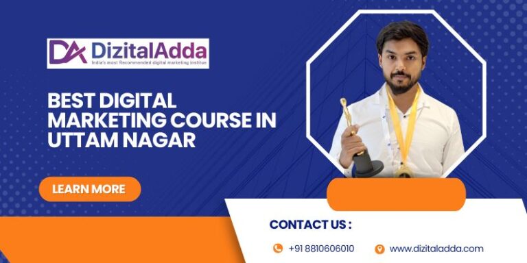 Read more about the article Best Digital Marketing Course in Uttam Nagar: Unlock Your Potential in the Digital World