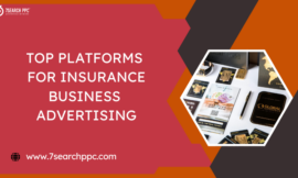 Top Insurance Advertising Platforms to Maximize Your Reach