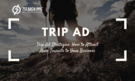 Trip Ad Strategies: How to Attract More Tourists to Your Business