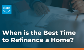 Understanding When Is The Best Time To Refinance Your Home For Better Loan Terms