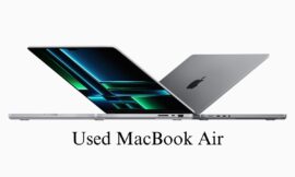 Explore Benefits And Save Big With Used MacBook Air