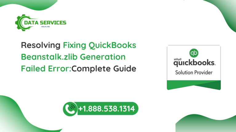 Read more about the article Fixing QuickBooks Beanstalk.zlib Generation Failed Error: A Comprehensive Guide