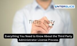 Everything You Need to Know About the Third Party Administrator License Process