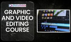 Best Graphic and Video Editing Course for a Creative Career