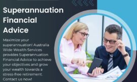 Why Superannuation Advice in Australia is Essential for High-Income Professionals