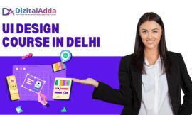 Enroll in the Best UI Design Course in Delhi for a Bright Career