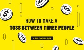 How to Make a Toss Between Three People: A Simple and Fair Guide