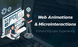 Web Animations and Microinteractions: Enhancing User Experience