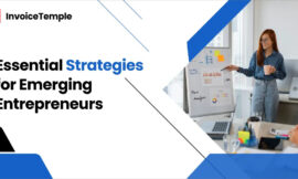 Essential Strategies for Emerging Entrepreneurs
