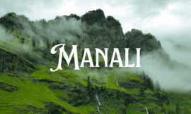 How to Plan a Perfect Manali Trip from Bangalore
