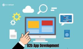 The Rise of B2B App Development: Building the Digital Backbone of Enterprises