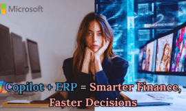 What Happens When Copilot Meets Your ERP? Smarter Finance, Faster Decisions