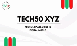 Tech50 XYZ: A Reliable Blog for Smart Advice on Finance, Travel, and Technology