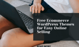 Free Ecommerce WordPress Themes for Easy Online Selling