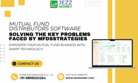 Mutual Fund Distributors Software: Solving the Key Problems Faced by MFDs